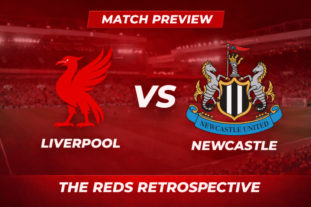 Preview: Liverpool vs Newcastle&nbsp;United