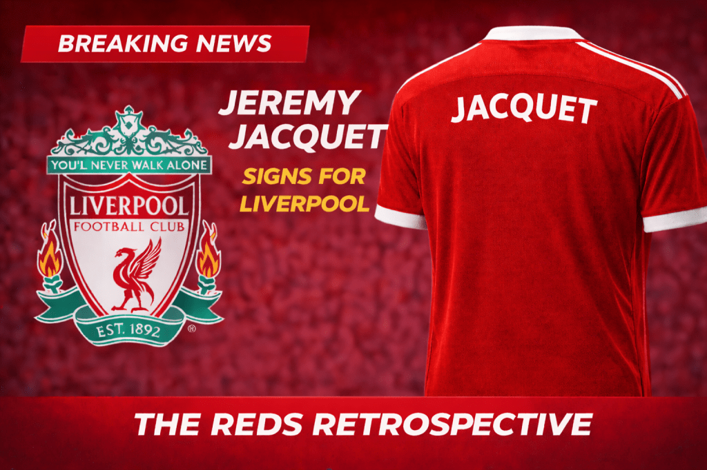 Liverpool Complete the Signing of Jeremy&nbsp;Jacquet